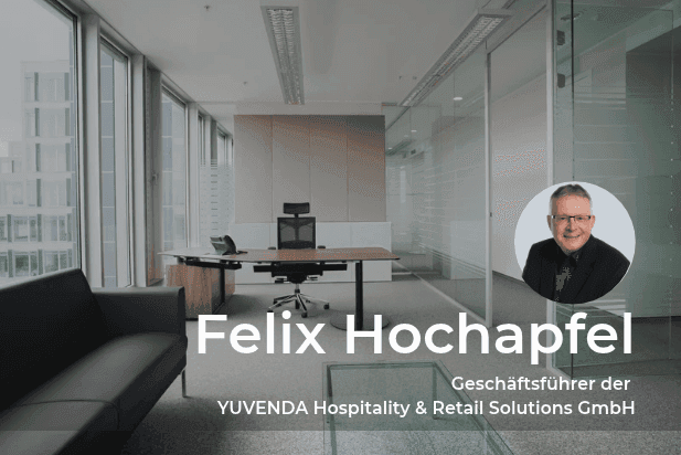 orgasoft case study - Felix Hochapfel, Managing Director of YUVENDA Hospitality & Retail Solutions
